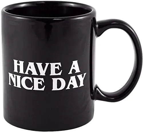 FHY Have A Nice Day Coffee Mug Middle Finger Funny Cup for Coffee Milk Juice