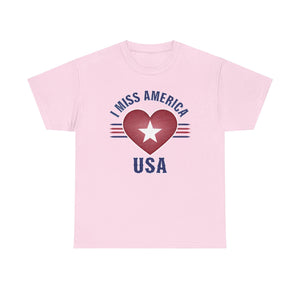 "I Miss America" Heart Unisex Heavy Cotton Tee