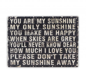 20" X 28" Rustic Black Wood You Are My Sunshine Wall Decor