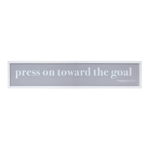 10" X 25" White And Gray Press On Toward The Goal Wall Decor