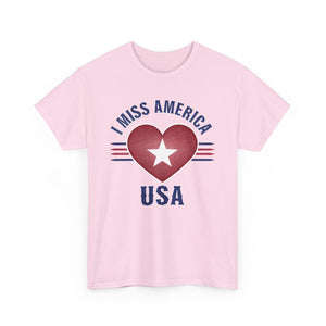 "I Miss America" Heart Unisex Heavy Cotton Tee