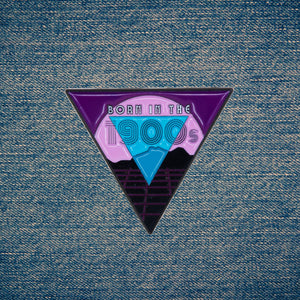 Born in the 1900s Enamel Pin - '80s Vibes Millennial