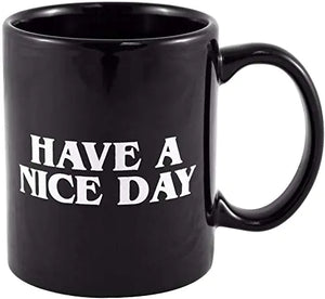 FHY Have A Nice Day Coffee Mug Middle Finger Funny Cup for Coffee Milk Juice