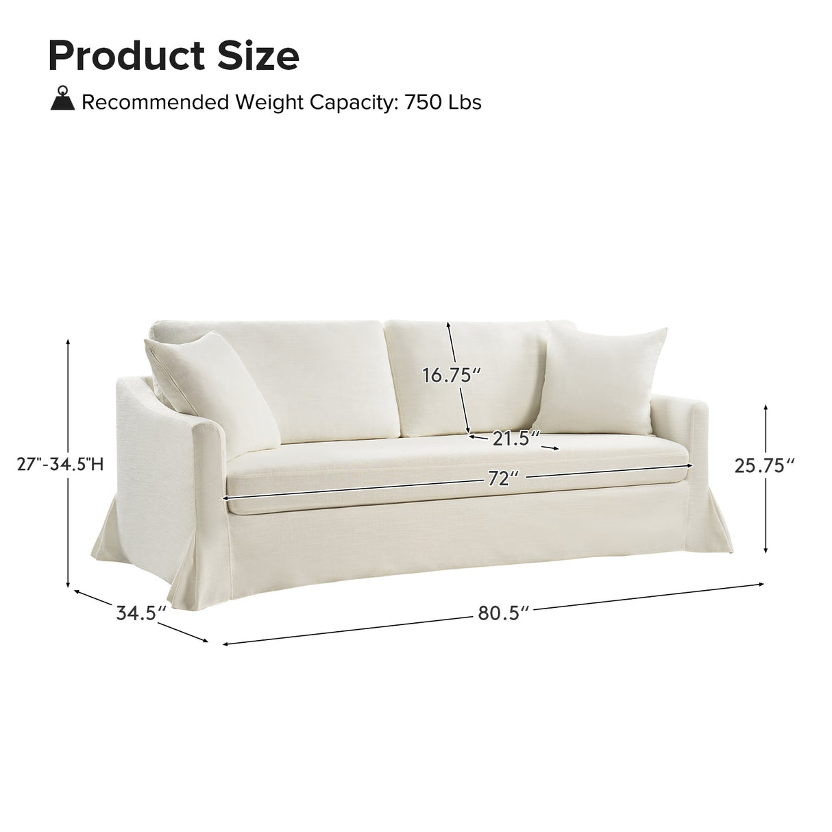 Here is an image of the Torsten Modern Comfortable Sofa in white, featuring the following measurements: height ranging from 27 to 34.5 inches, depth of 34.5 inches, and width of 80.5 inches. The seat has a height of 25.75 inches, a depth of 22 inches, and a width of 72 inches, with a pillow height of 16.75 inches. It has a recommended weight capacity of up to 750 lbs.