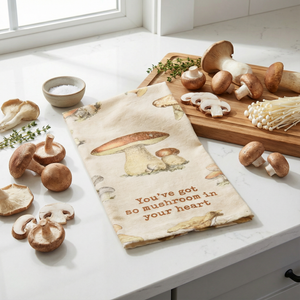 You've Got So Mushroom In Your Heart Funny Dish Cloth Towel | Cotton and Linen | Embroidered Text | 18" x 28"