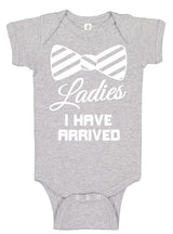 Ladies I Have Arrived Bodysuits - Aiden's Corner