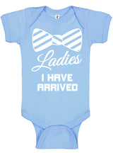 Ladies I Have Arrived Bodysuits - Aiden's Corner