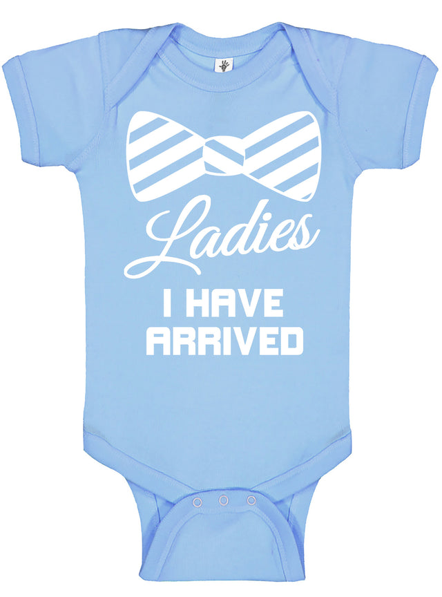 Ladies I Have Arrived Bodysuits - Aiden's Corner